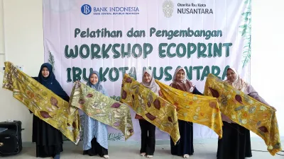 Otorita IKN dan BI Dorong UMKM Naik Kelas Lewat Pelatihan Ecoprint Berbasis Potensi Lokal
