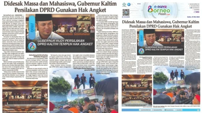 Headline E-paper BorneoFlash.com Edisi Senin 25 Mei 2026: Didesak Massa dan Mahasiswa, Gubernur Kaltim Persilakan DPRD Gunakan Hak Angket