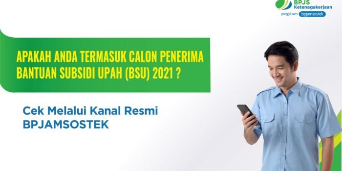 Dana BSU Mulai Cair, Ini Cara Mengetahui Informasi BSU Peserta BPJAMSOSTEK