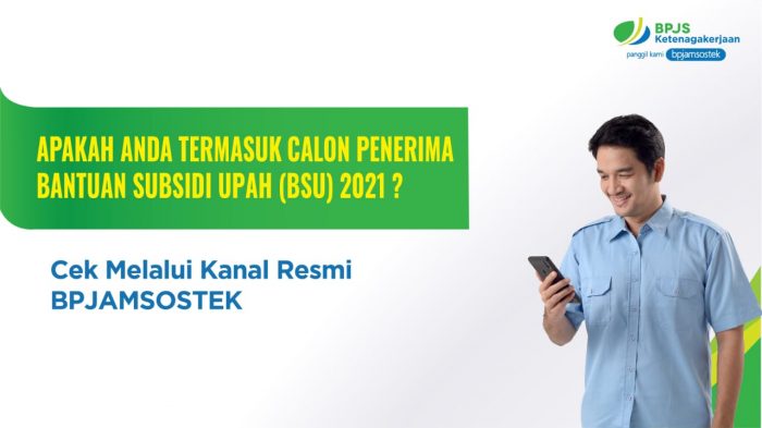 Cara Mengetahui Informasi BSU Peserta BPJAMSOSTEK. Foto : HO.