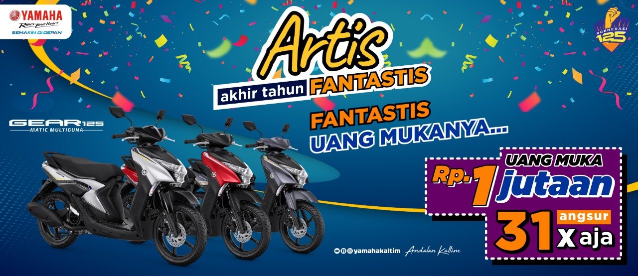 ARTIS, Akhir Tahun Fantastis Bersama Yamaha-Fantastis Uang Mukanya
