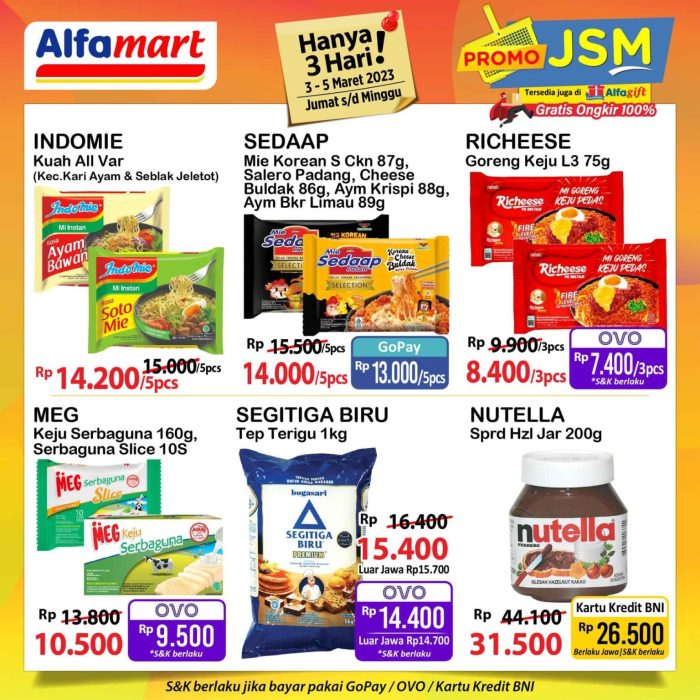 Katalog Promo JSM Alfamart dan Indomie all varian kuah yang dijual dengan harga Rp 14.200 per 5 bungkus. Jangan lewatkan juga kesempatan untuk membeli Nutella seharga Rp 31.500, Segitiga biru seharga Rp 14.400, Meg keju seharga Rp 10.500,