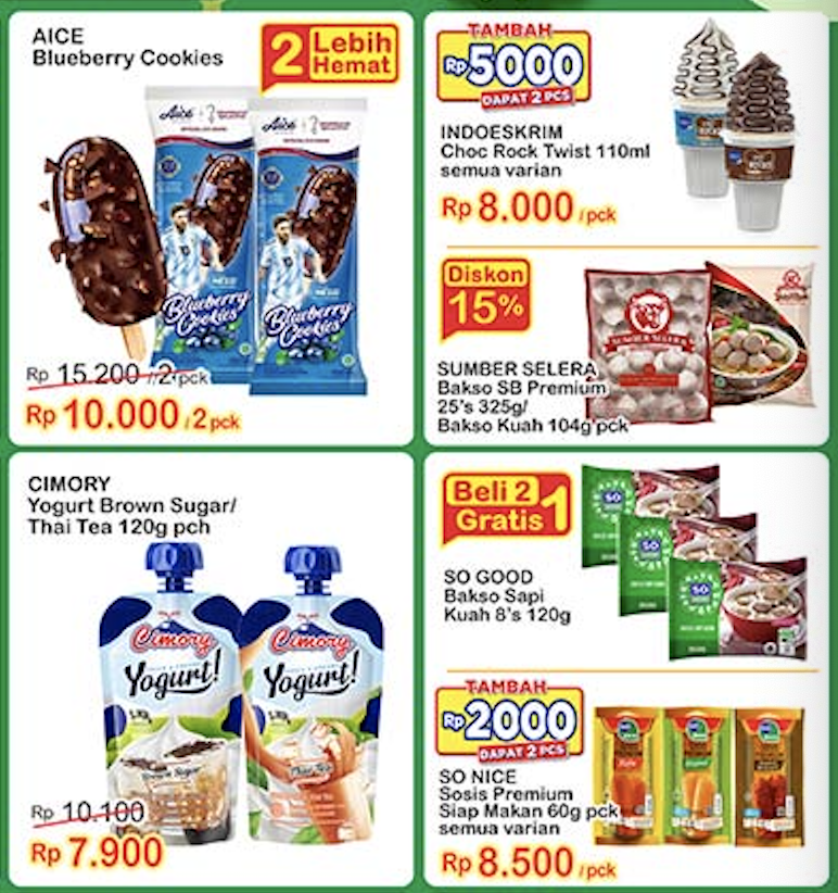 Promo Indomaret Tanggal 1-7 MaretAICE Blueberry Cookies
Indo ESKrim
Bakso SB Premium
Cimory Yogurt Brown Sugar
So Good Bakso Sapi
So Nice Sosis Premium