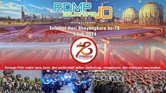 RDMP Balikpapan JO Ucapkan Hari Bhayangkara Ke 78 Tahun 2024