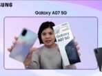  Samsung Electronics Indonesia menghadirkan Galaxy A07 5G. Foto: BorneoFlash/Ist